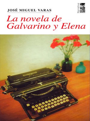 cover image of La novela de Galvarino y Elena